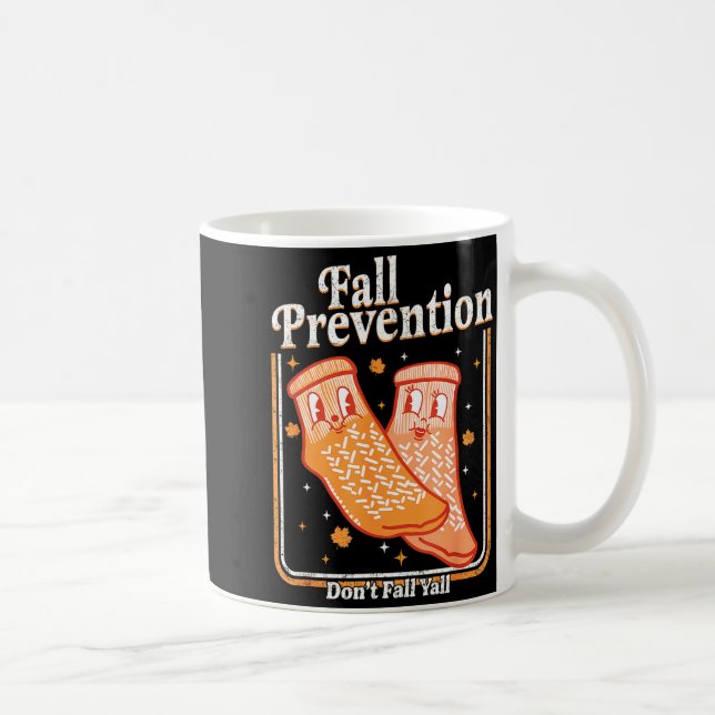 Fall Prevention Don't Fall Y'all Physical Therapy  Kaffeetasse (Rechts)