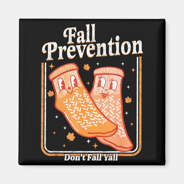 Fall Prevention Don't Fall Y'all Physical Therapy  Magnet (Vorne)