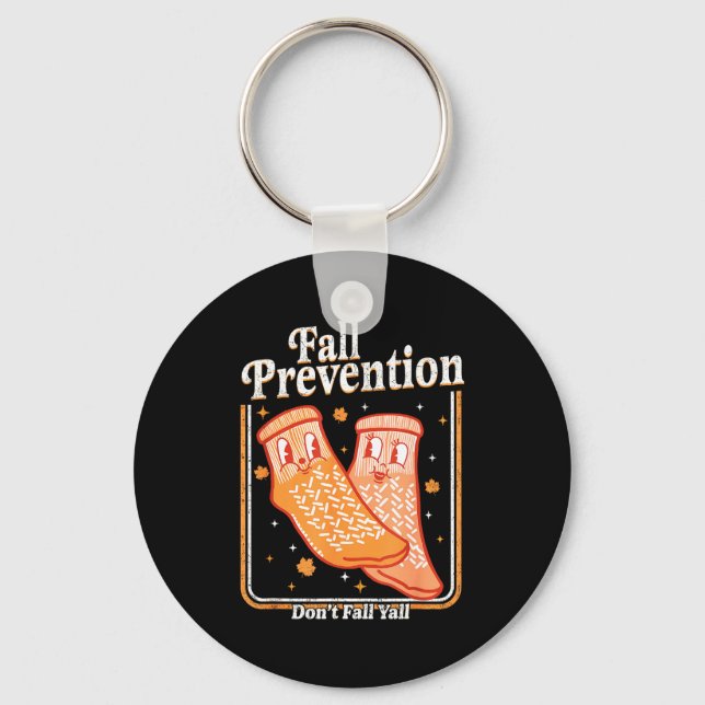 Fall Prevention Don't Fall Y'all Physical Therapy  Schlüsselanhänger (Vorderseite)