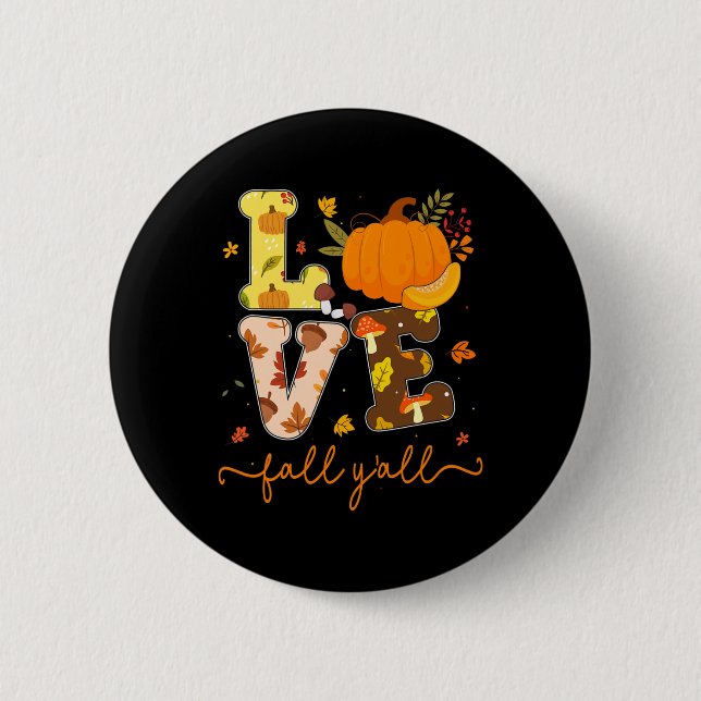 Fall Pumpkin Liebe Fall Y'alle Herbstlaub Frauen G Button (Vorderseite)