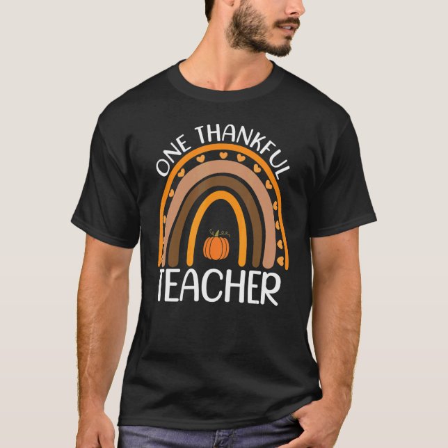 Fall Rainbow Teacher One Thankful Teacher Thanksgi T-Shirt (Vorderseite)