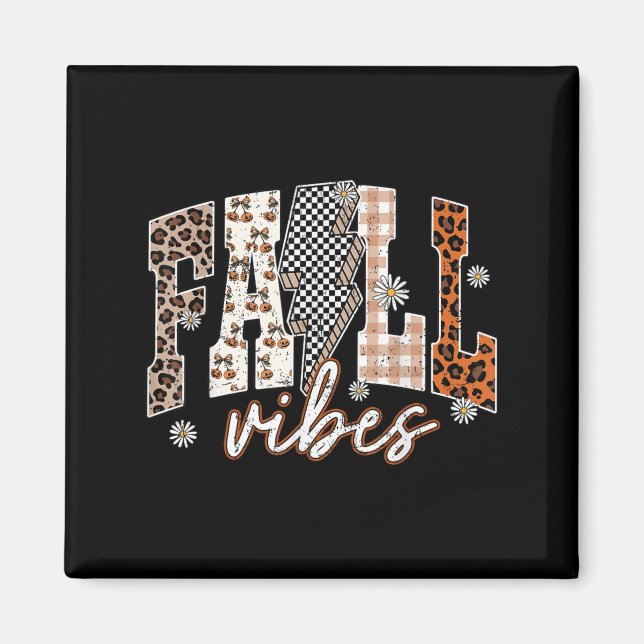 Fall Vibes Blitzlicht Blume Erntedank Herbst Le Magnet (Vorne)