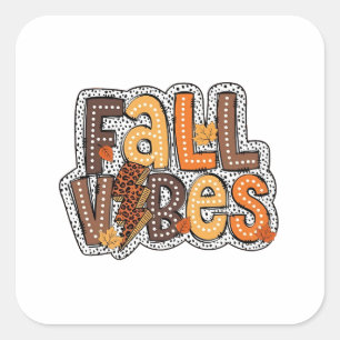 Fall Vibes Herbstlaubs Pumpkin Gewürz Erntedank Quadratischer Aufkleber