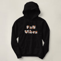 Fall Vibes Hoodie Tshirt Custom Top