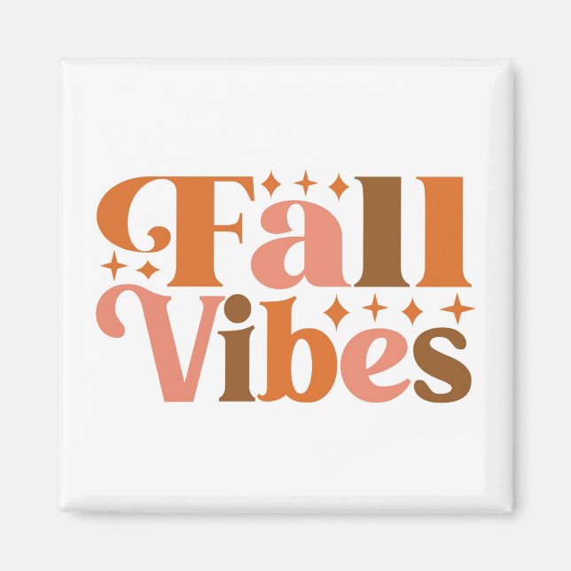 Fall Vibes Magnet (Vorne)