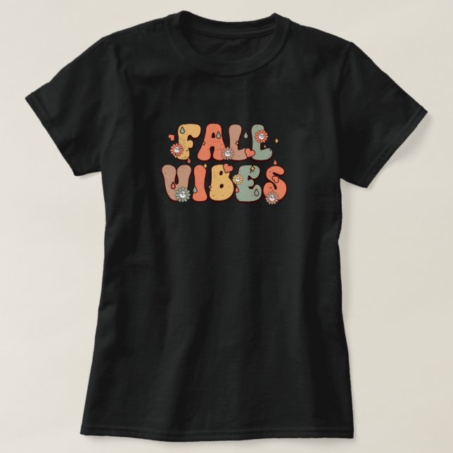 Fall Vibes Retro Typografie-Blume T-Shirt (Design vorne)