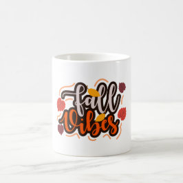 Fall Vibes Tasse