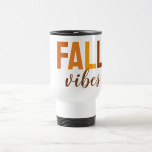Fall Vibes Travel Mug - Gemütlicher Kaffee Cup im Reisebecher