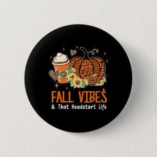 Fall Vibes und dieser Headstart Life Pumpkin Fall  Button