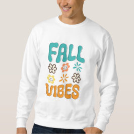 Fall Vibes Womens Sweatshirt