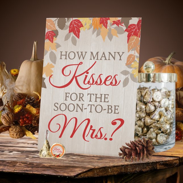 Fall Wie viele Küsse für Mrs. Brautparty Game Sockelschild (Kisses for the Mrs. Fall Bridal Shower Standing Pedestal Sign. Fall leaves on washed wood)