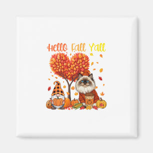 Fall Y'all Erntedankfest Himalaya-Katzengnom Pupmk Magnet