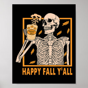 Fall Y'all Frauen Halloween Skelett Kürbisgewürz Poster