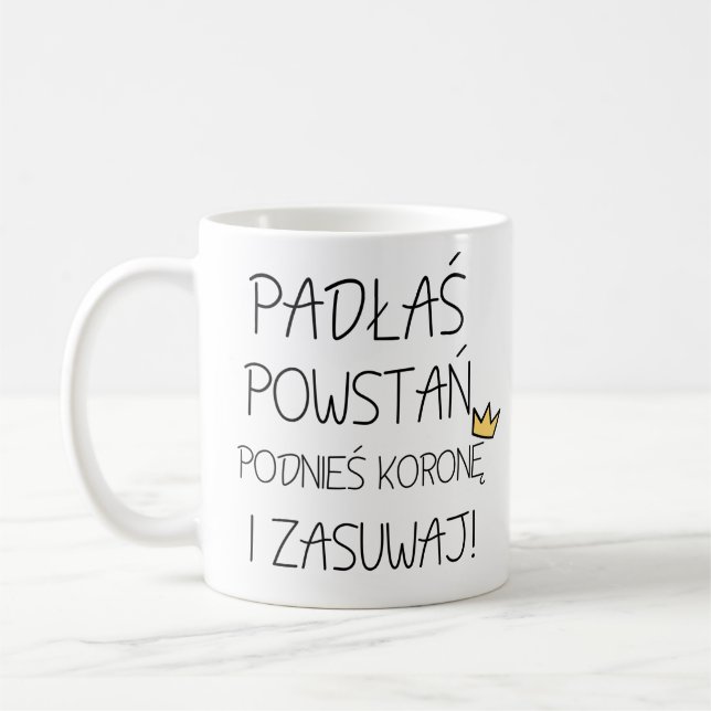 Fallen Sie ab? Steh hoch, hol deine Krone auf und  Kaffeetasse (Links)