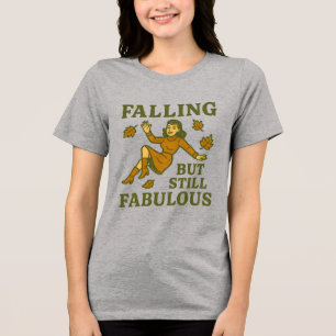Falling But Still Fabulous T-Shirt Lustig Retro Tri-Blend Shirt