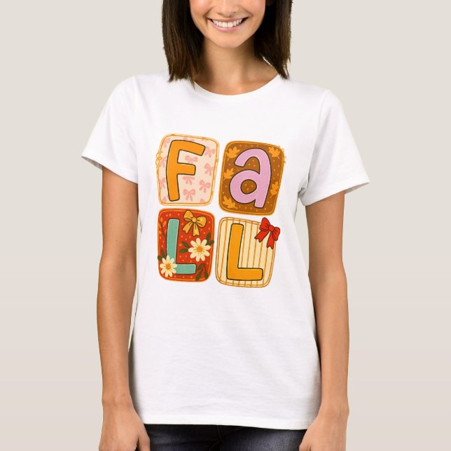 Falling Shirts☐ Fall festivities☐ Fall patchwork T-Shirt (Vorderseite)