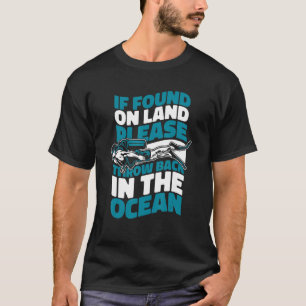 Falls auf dem Land gefunden, werfen Sie bitte zurü T-Shirt