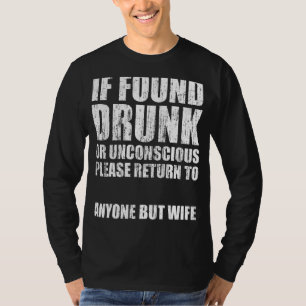 Falls Betrunken oder unbewusst gefunden, bitte jem T-Shirt