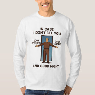 "Falls ich dich nicht sehe" T-Shirt