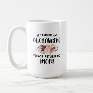 Falls in Mikrowelle gefunden, kehren Sie bitte zur Kaffeetasse