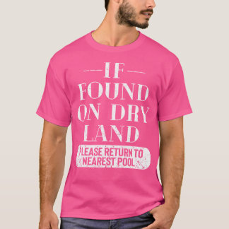 Falls Sie auf trockenem Land gefunden haben, kehre T-Shirt