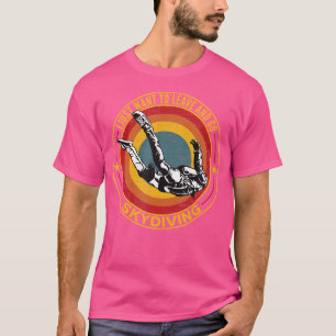 Fallschirm Fallschirm Funny Parachuting Funny Skyd T-Shirt