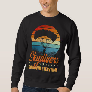 Fallschirmspringen Skydivers Go-Down Sweatshirt