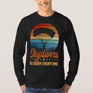 Fallschirmspringen Skydivers Go-Down T-Shirt
