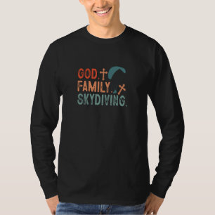 Fallschirmsprung Fallschirm Fallschirmspringer Got T-Shirt