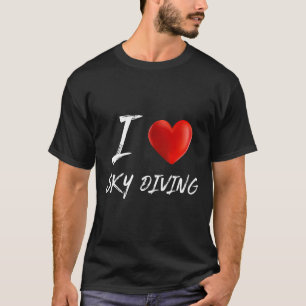 Fallspringen Ich Liebe Herz Sky Diving T-Shirt