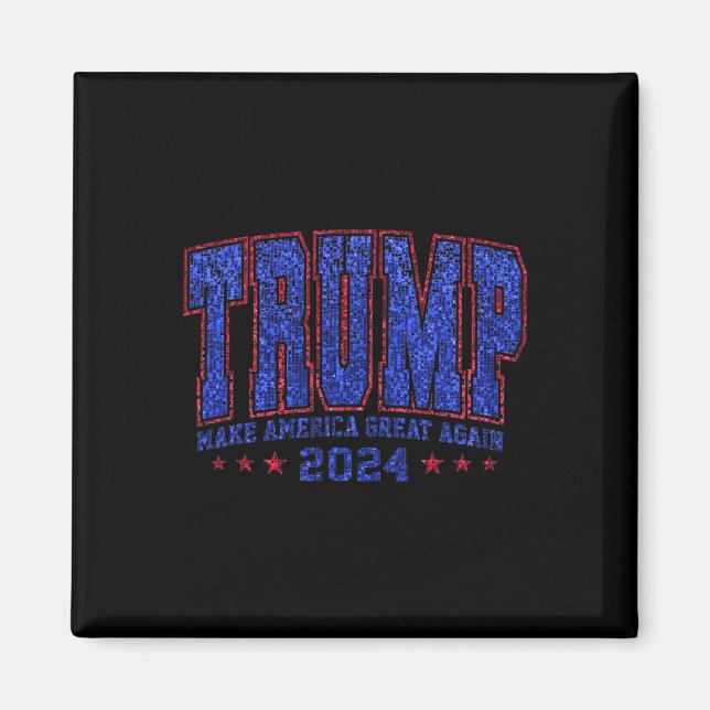 Falsche Pailletten Trump 2024 Präsident Mach Ameri Magnet (Vorne)