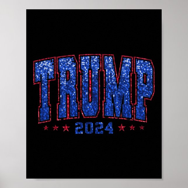Falsche Pailletten Trump 2024 Präsident Mach Ameri Poster (Vorne)