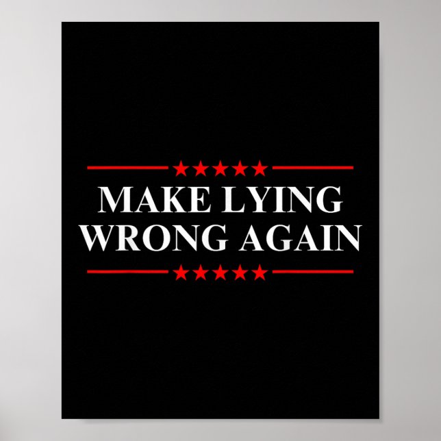 Falsches Lügen wieder zu politischer Trumpf Poster (Vorne)