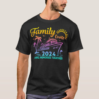 Familie 2024 Kreuzfahrt Erinnerungen gemeinsam T-Shirt