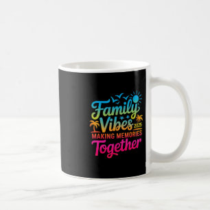 Familie 2025 Vibes Familienzusammenkunft Urlaub Er Kaffeetasse