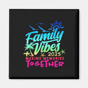 Familie 2025 Vibes Familienzusammenkunft Urlaub Er Magnet