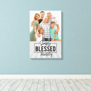 Familie! Einfach gesegnetes familiäres Foto Leinwanddruck