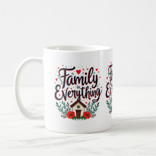 Familie ist alles Zielgruppe Kaffeetasse