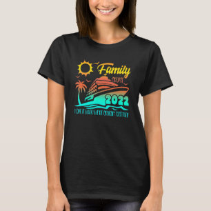 Familie Kreuzfahrt I Liebe es, wenn wir gemeinsam T-Shirt