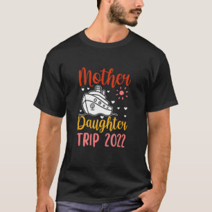 Familie Kreuzfahrt Tochter Mutter Tochter Tr T-Shirt