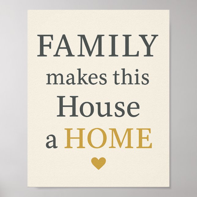 Familie macht dieses Haus zu einer ZUHAUSE Poster (Vorne)