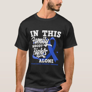 Familie niemand kämpft allein Guillain Barre Syndr T-Shirt