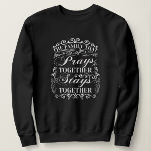 Familie Prays Together Bleibe Bibel-Sprichwort zus Sweatshirt