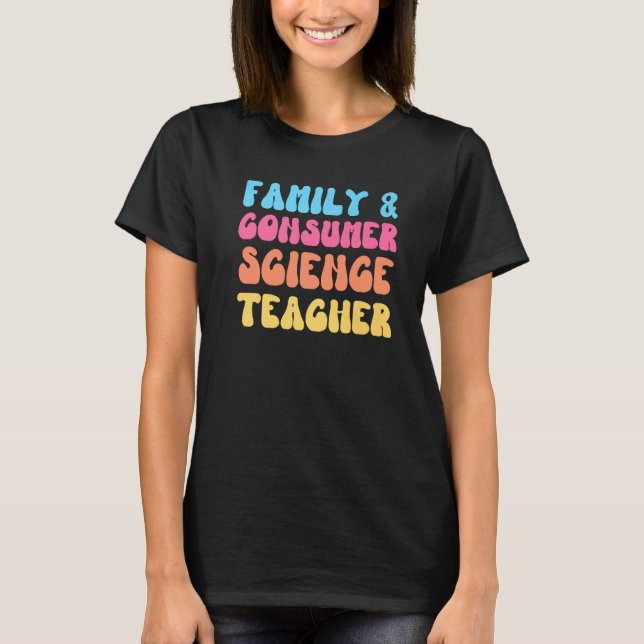 Familie und Consumer Science Lehrer FACS Groovy Re T-Shirt (Vorderseite)