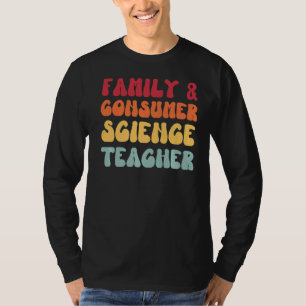 Familie und Consumer Science Lehrer FACS Groovy Re T-Shirt