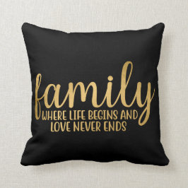 Familie, wo das Leben beginnt Kissen