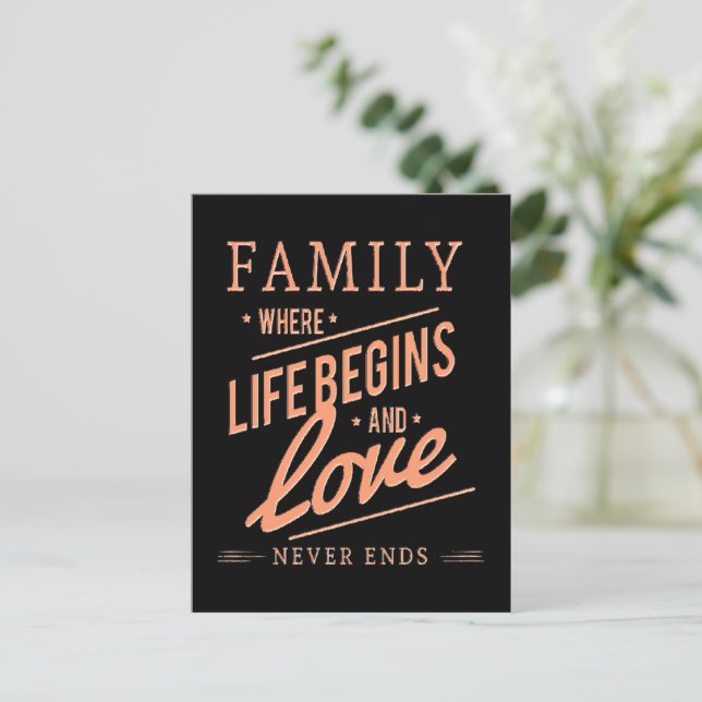 FAMILIE, wo das Leben beginnt und Liebe nie endet. Postkarte (Stehend Vorderseite)