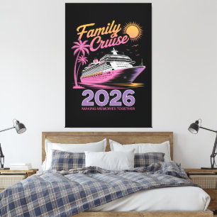 Familien-Kreuzfahrt-Truppe 2026 Urlaub passende Re Leinwanddruck