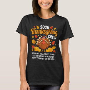 Familien Thanksgiving 2026 Thanksgiving Crew Truth T-Shirt