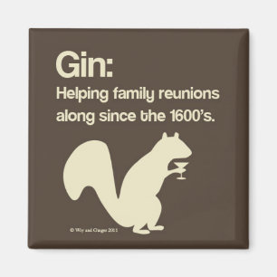 Familien-Wiedervereinigungen und Gin Magnet